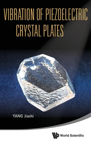 Бумажная книга «Vibration Of Piezoelectric Crystal Plates», автор Цзяси Ян - фото №1
