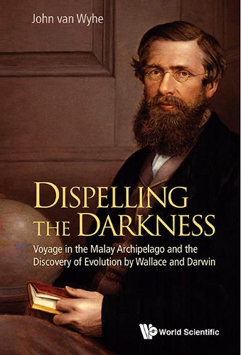 Паперова книга «Dispelling The Darkness: Voyage In The Malay Archipelago And The Discovery Of Evolution By Wallace And Darwin», автор Джон ван Вайе - фото №1
