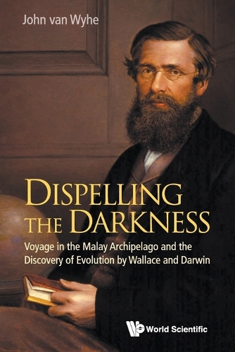 Бумажная книга «Dispelling The Darkness: Voyage In The Malay Archipelago And The Discovery Of Evolution By Wallace And Darwin», автор Джон ван Вайе - фото №1