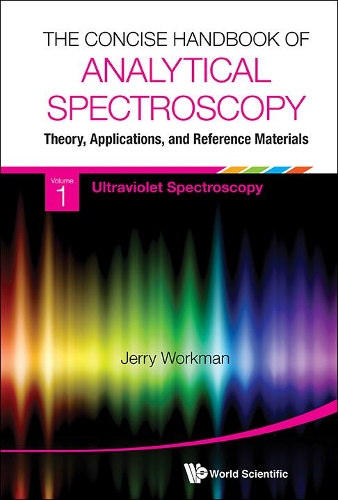[object Object] «Concise Handbook Of Analytical Spectroscopy, The: Theory, Applications, And Reference Materials (In 5 Volumes)», автор Джером (Джерри) Джеймс Уоркман-младший - фото №1