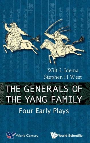 Бумажная книга «Generals Of The Yang Family, The: Four Early Plays», авторов Стивен Х. Уэст, Уилт Лукас Идема - фото №1