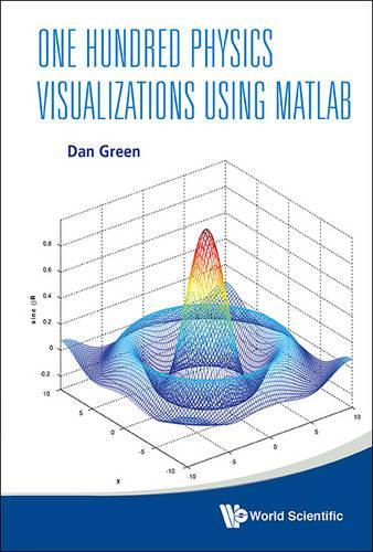 [object Object] «One Hundred Physics Visualizations Using Matlab (With Dvd-rom)», автор Деніел Грін - фото №1