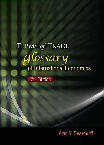 Бумажная книга «Terms Of Trade: Glossary Of International Economics (2nd Edition)», автор Алан В. Дирдорфф - фото №1