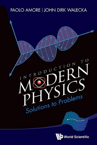 [object Object] «Introduction To Modern Physics: Solutions To Problems», авторов Джон Дирк Валецка, Паоло Аморе - фото №1