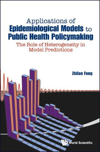 Бумажная книга «Applications Of Epidemiological Models To Public Health Policymaking: The Role Of Heterogeneity In Model Predictions», автор Чжилань Фэн - фото №1