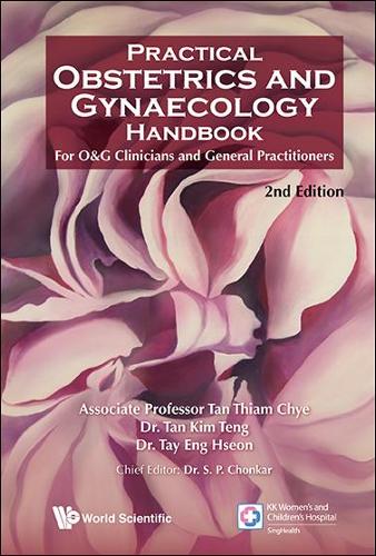 Бумажная книга «Practical Obstetrics And Gynaecology Handbook For O&g Clinicians And General Practitioners (2nd Edition)», авторов Энг Хсон Тэй, Ким Тенг Тан, Тиам Чие Тан - фото №1