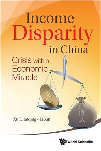 Бумажная книга «Income Disparity In China: Crisis Within Economic Miracle», авторов Дяньцин Сюй, Синь Ли - фото №1