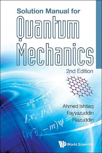 Паперова книга «Solution Manual For Quantum Mechanics (2nd Edition)», авторів Файязуддін, Ріасуддін - фото №1