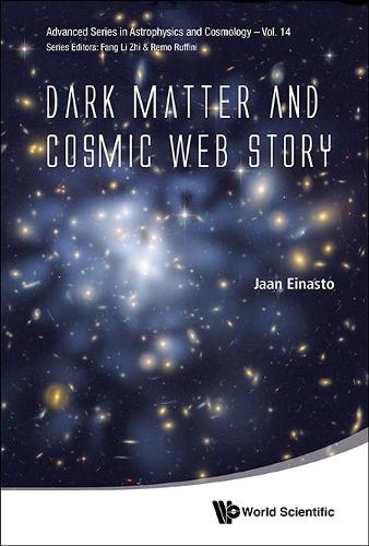 Паперова книга «Dark Matter And Cosmic Web Story», автор Яан Ейнасто - фото №1