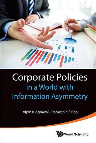 Паперова книга «Corporate Policies In A World With Information Asymmetry», авторів Рамеш К. С. Рао, Віпін К. Агравал - фото №1