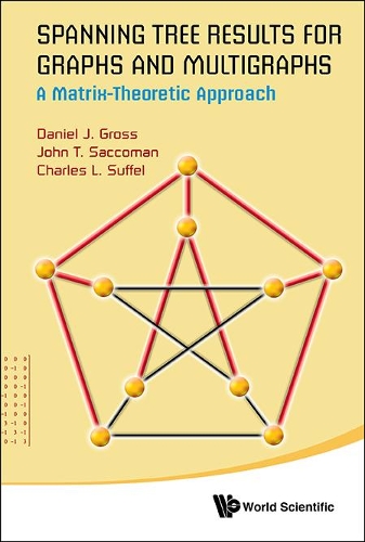 [object Object] «Spanning Tree Results For Graphs And Multigraphs: A Matrix-theoretic Approach», авторів Чарльз Л. Саффел, Деніел Дж. Гросс, Джон Т. Саккоман - фото №1