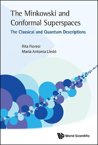 Паперова книга «Minkowski And Conformal Superspaces, The: The Classical And Quantum Descriptions», авторів Марія Антонія Лледо, Ріта Фіорезі - фото №1