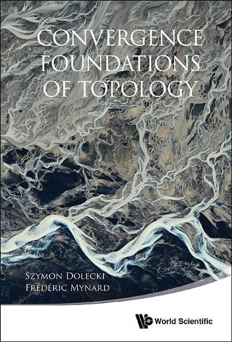 [object Object] «Convergence Foundations Of Topology», авторів Фредерік Майнард, Шимон Долецький - фото №1