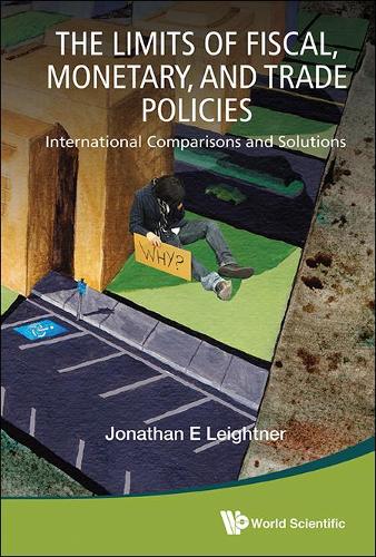 Бумажная книга «Limits Of Fiscal, Monetary, And Trade Policies, The: International Comparisons And Solutions», автор Джонатан Эдвард Лейтнер - фото №1