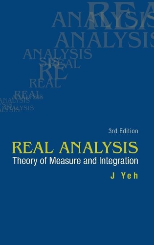 Бумажная книга «Real Analysis: Theory Of Measure And Integration (3rd Edition)», автор Джеймс Дж. Йех - фото №1