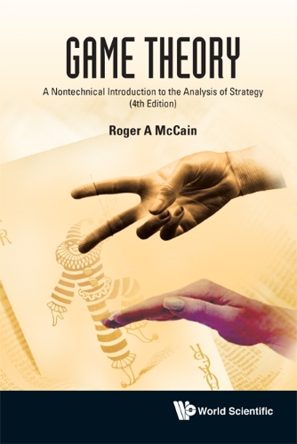 Паперова книга «Game Theory: A Nontechnical Introduction To The Analysis Of Strategy (3rd Edition)», автор Роджер А. Маккейн - фото №1