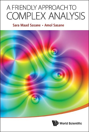 Паперова книга «Friendly Approach To Complex Analysis, A», авторів Амол Сасане, Сара Маад Сасане - фото №1