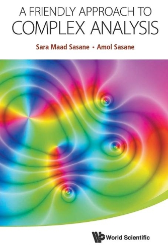 Паперова книга «Friendly Approach To Complex Analysis, A», авторів Амол Сасане, Сара Маад Сасане - фото №1
