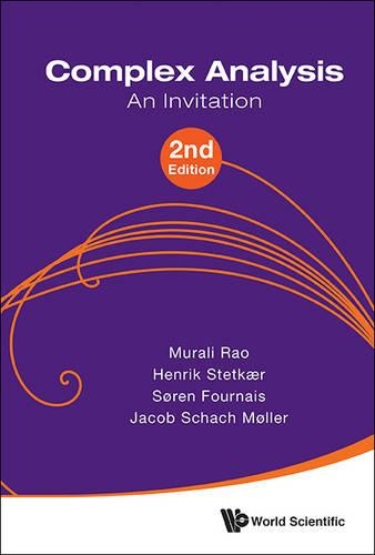 Паперова книга «Complex Analysis: An Invitation (2nd Edition)», авторів Генрік Стеткаер, Якоб Шах Моллер, Муралі Рао, Сорен Фурне - фото №1