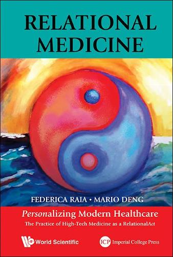 Бумажная книга «Relational Medicine: Personalizing Modern Healthcare - The Practice Of High-tech Medicine As A Relationalact», авторов Федерика Райя, Марио К Денг - фото №1