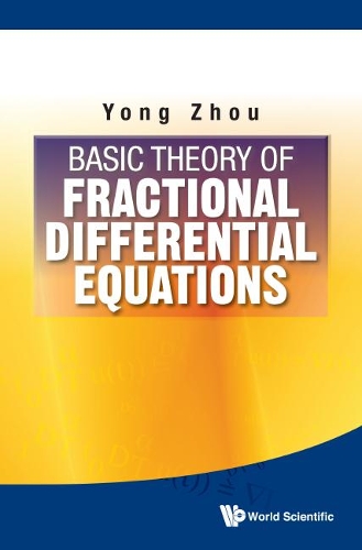 Бумажная книга «Basic Theory Of Fractional Differential Equations», автор Йонг Чжоу - фото №1