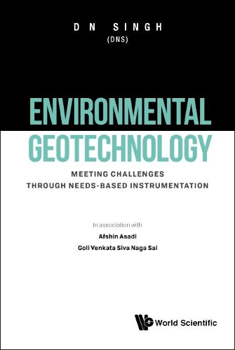 Бумажная книга «Environmental Geotechnology: Meeting Challenges Through Need-based Instrumentation», авторов Афшин Асади, Девендра Нараин Сингх, Венката Сива Нага Саи Голи - фото №1