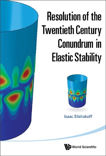 Бумажная книга «Resolution Of The Twentieth Century Conundrum In Elastic Stability», автор Айзек Элишакофф - фото №1