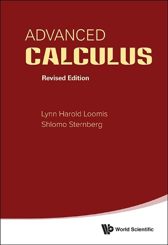 Бумажная книга «Advanced Calculus (Revised Edition)», авторов Линн Гарольд Лумис, Шломо Цви Штернберг - фото №1