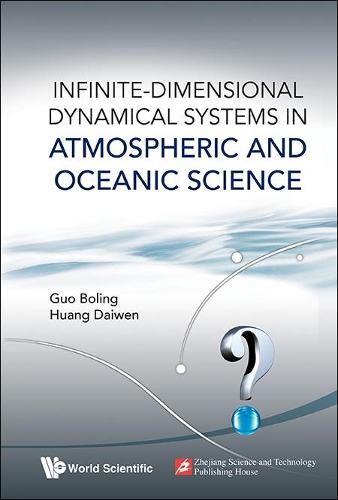 Бумажная книга «Infinite-dimensional Dynamical Systems In Atmospheric And Oceanic Science», авторов Болинг Гуо, Дайвен Хуан - фото №1