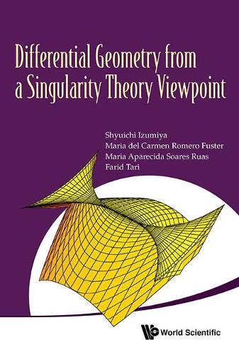 Бумажная книга «Differential Geometry From A Singularity Theory Viewpoint», авторов Фарид Тари, Мария Апаресида Соарес Руас, Мария Дель Кармен Ромеро Фустер, Сюити Изумия - фото №1