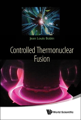 Бумажная книга «Controlled Thermonuclear Fusion», автор Жан Луи Бобин - фото №1