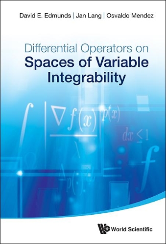 Бумажная книга «Differential Operators On Spaces Of Variable Integrability», авторов Дэвид Эдмундс, Ян Ланг, Освальдо Мендес - фото №1