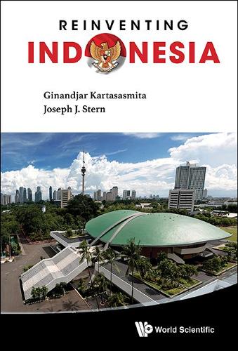 Бумажная книга «Reinventing Indonesia», авторов Джинанджар Картасасмита, Джозеф Дж. Стерн - фото №1