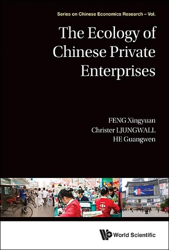 Бумажная книга «Ecology Of Chinese Private Enterprises, The», авторов Кристер Люнгвалль, Гуанвэнь Хэ, Синьюань Фэн - фото №1