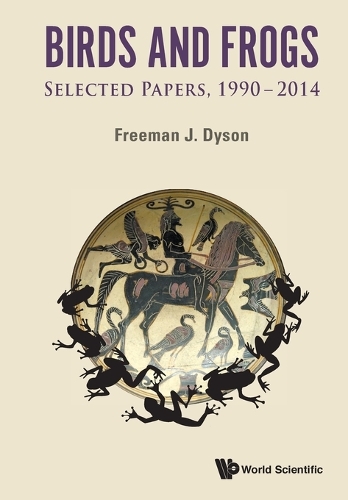 Паперова книга «Birds And Frogs: Selected Papers Of Freeman Dyson, 1990-2014», автор Фріман Джей Дайсон - фото №1