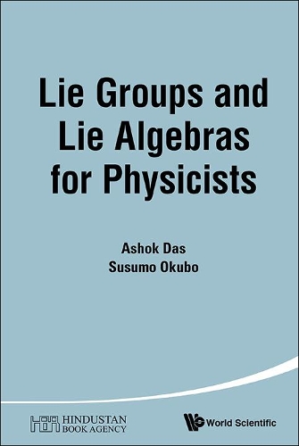 [object Object] «Lie Groups And Lie Algebras For Physicists», авторів Ашок Дас, Сусуму Окубо - фото №1