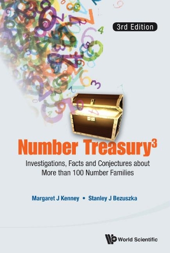 Паперова книга «Number Treasury 3: Investigations, Facts And Conjectures About More Than 100 Number Families (3rd Edition)», авторів Маргарет Дж. Кенні, Стенлі Дж. Безушка - фото №1
