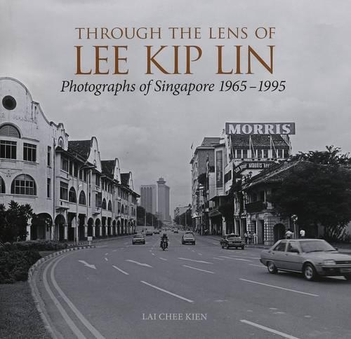 Бумажная книга «Through the Lens of Lee Kip Lin: Photographs of Singapore 1965-1995», автор Лай Чи Киен - фото №1