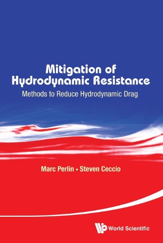 Паперова книга «Mitigation Of Hydrodynamic Resistance: Methods To Reduce Hydrodynamic Drag», авторів Марк Перлін, Стівен Чеччіо - фото №1
