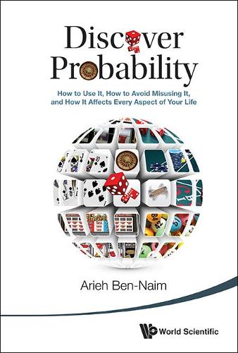 [object Object] «Discover Probability: How To Use It, How To Avoid Misusing It, And How It Affects Every Aspect Of Your Life», автор Ар'є Бен-Наїм - фото №1