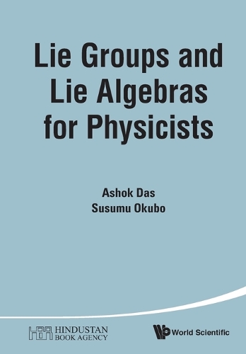 [object Object] «Lie Groups And Lie Algebras For Physicists», авторов Ашок Дас, Сусуму Окубо - фото №1