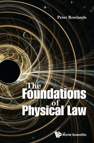 Бумажная книга «Foundations Of Physical Law, The», автор Питер Роулендс - фото №1