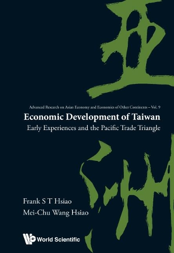 Бумажная книга «Economic Development Of Taiwan: Early Experiences And The Pacific Trade Triangle», авторов Фрэнк С. Т. Хсиао, Мей-Чу Ван Сяо - фото №1
