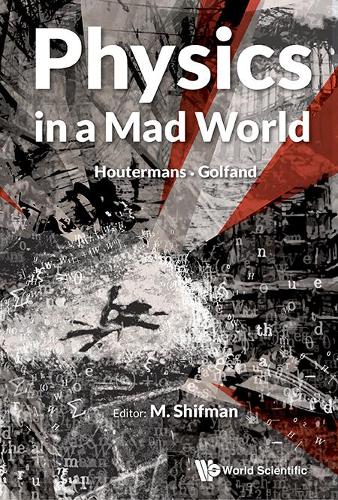 Бумажная книга «Physics In A Mad World», автор Миша Шифман - фото №1