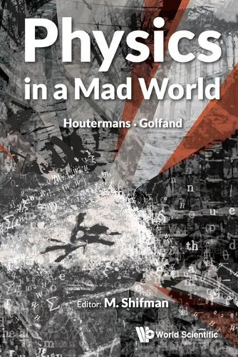 Бумажная книга «Physics In A Mad World», автор Миша Шифман - фото №1