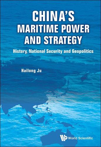 Бумажная книга «China's Maritime Power And Strategy: History, National Security And Geopolitics», автор Хайлун Цзю - фото №1