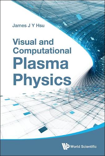 [object Object] «Visual And Computational Plasma Physics», автор Джеймс Чан-ю Хсу - фото №1