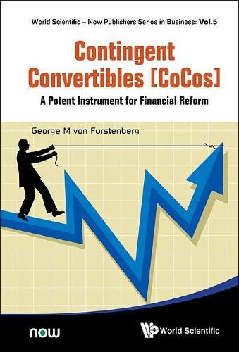 Бумажная книга «Contingent Convertibles [Cocos]: A Potent Instrument For Financial Reform», автор Джордж М. фон Фюрстенберг - фото №1