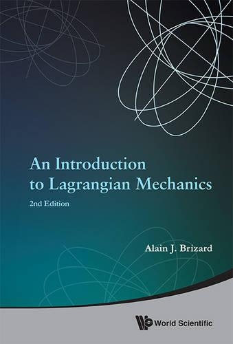 [object Object] «Introduction To Lagrangian Mechanics, An (2nd Edition)», автор Ален Ж. Бризар - фото №1