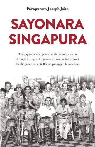 Паперова книга «Sayonara Singapura», автор Джозеф Джон Парапурам - фото №1